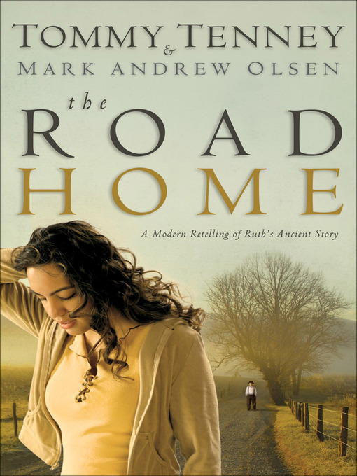 Title details for The Road Home by Tommy Tenney - Available